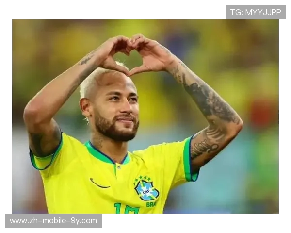 以内马尔为核心，探索巴西足球崛起的新篇章与未来发展方向